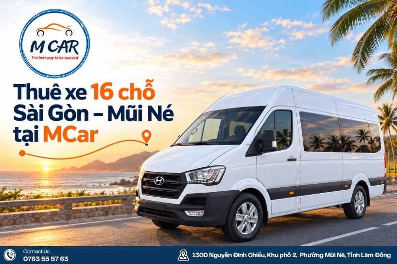 Thuê xe 16 chỗ Sài Gòn Mũi Né tại MCar