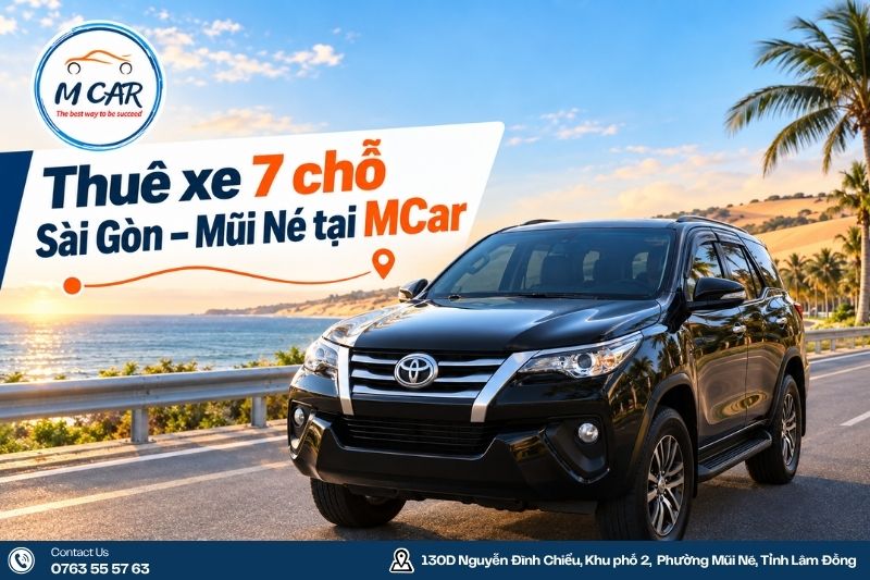 Thuê xe 7 chỗ Sài Gòn Mũi Né tại MCar