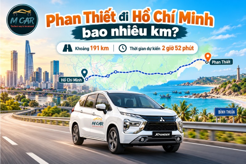 Phan Thiết đi Hồ Chí Minh bao nhiêu km?