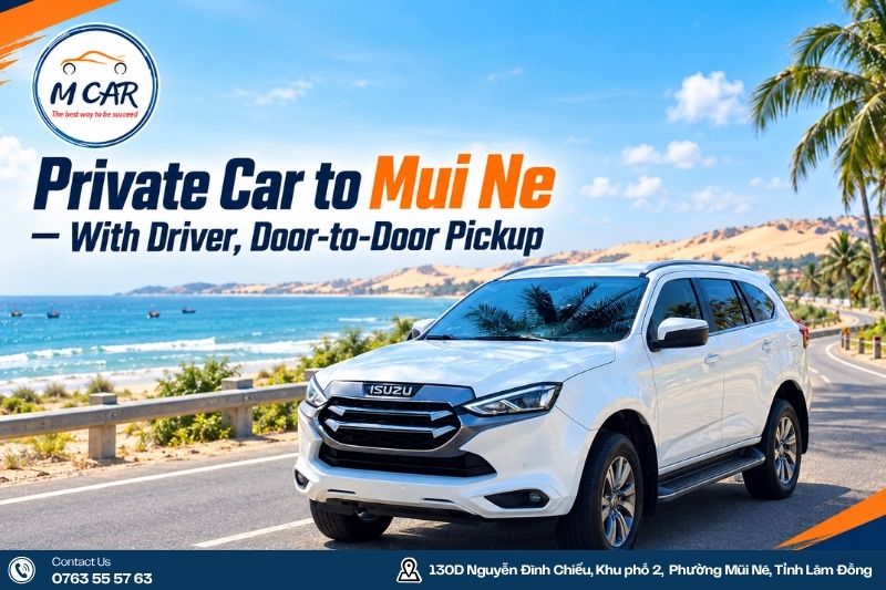 Private Car to Mui Ne